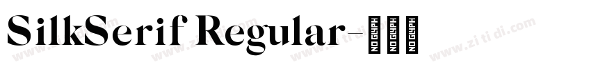 SilkSerif Regular字体转换